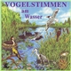 Andreas Schulze - Vogelstimmen Am Wasser